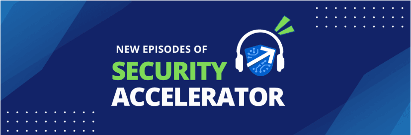 Security Accelarator Podcast.png